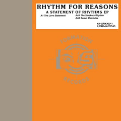 RHYTHM FOR REASONS - Statement Of Rhythms EP