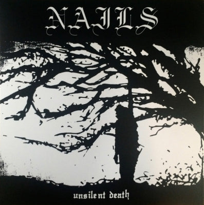 NAILS - Unsilent Death