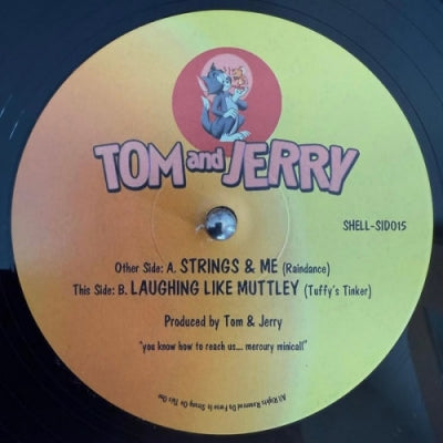 TOM AND JERRY - Strings & Me (Raindance) / Laughing Like Muttley (Tuffy’s Tinker)