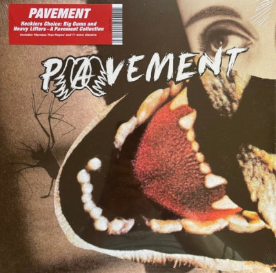 PAVEMENT - Hecklers Choice: Big Gums and Heavy Lifters
