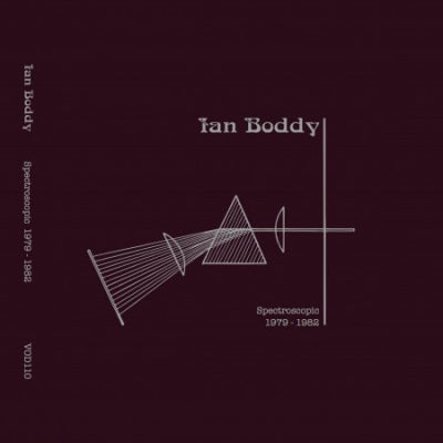 IAN BODDY - Spectroscopic 1979-1982