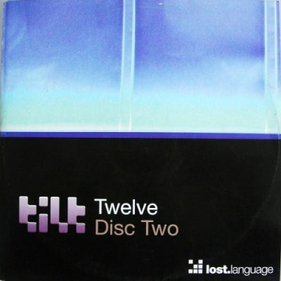 TILT - Twelve (Disc Two)