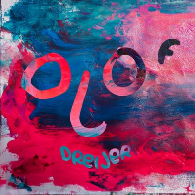 OLOF DREIJER - Loud Bloom