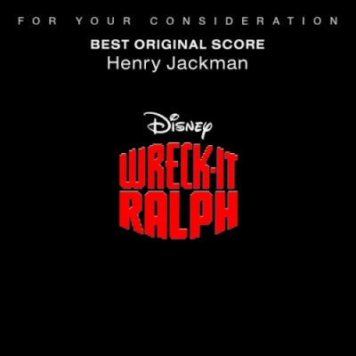 HENRY JACKMAN - Wreck-It Ralph (Best Original Score)