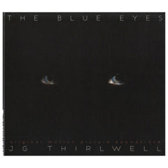 JG THIRLWELL - The Blue Eyes (Original Motion Picture Soundtrack)