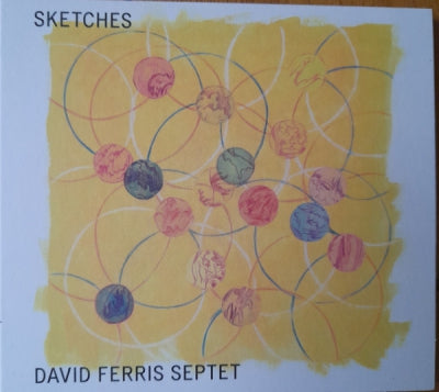 DAVID FERRIS SEPTET - Sketches