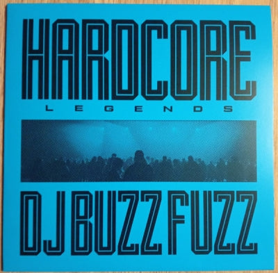 DJ BUZZ FUZZ - Hardcore Legends