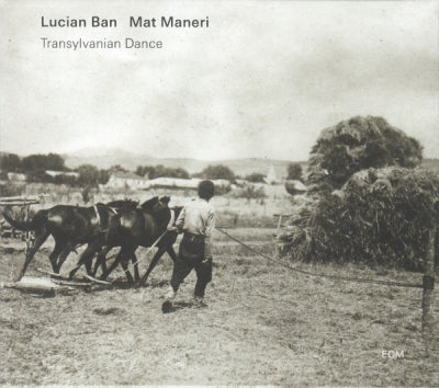 LUCIAN BAN, MAT MANERI - Transylvanian Dance