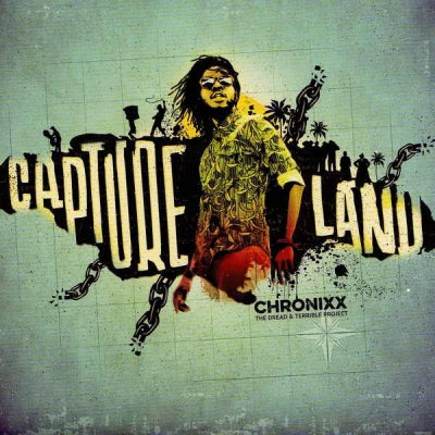 CHRONIXX - Capture Land / Capture Dub.