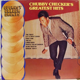 CHUBBY CHECKER - Chubby Checker's Greatest Hits