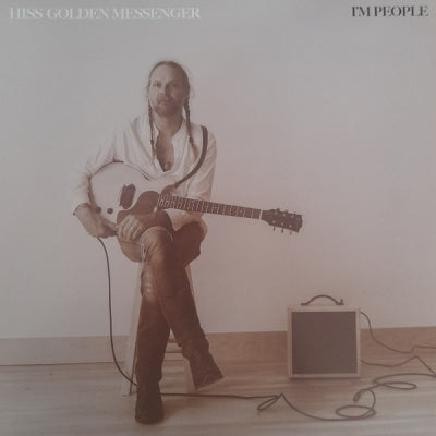 HISS GOLDEN MESSENGER - I'm People