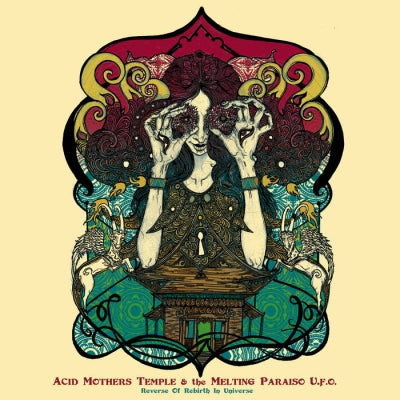 ACID MOTHERS TEMPLE & THE MELTING PARAISO U.F.O. - Reverse Of Rebirth In Universe