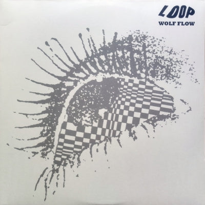 LOOP - Wolf Flow (The John Peel Sessions (1987-90))
