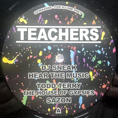 TODD TERRY / DJ SNEAK / JUNIOR SANCHEZ / STANTON WARRIORS - Teachers