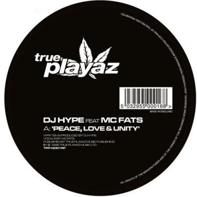 DJ HYPE - Peace Love & Unity / And Remember Folks