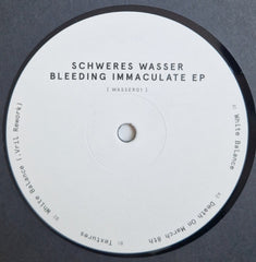 SCHWERES WASSER - Bleeding Immaculate EP