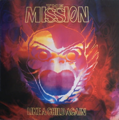 THE MISSION - Like A Child Again