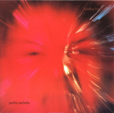 PALE SAINTS - Kinky Love