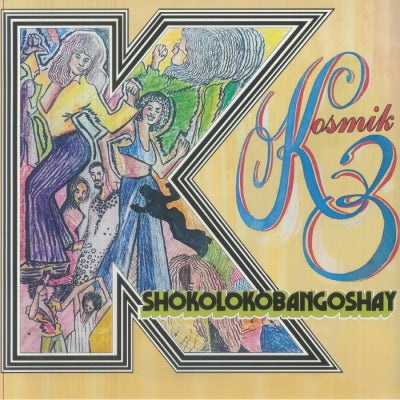 KOSMIK 3 - Shokolokobangoshay