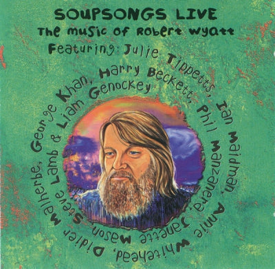 VARIOUS - Soupsongs Live (The Music Of Robert Wyatt)