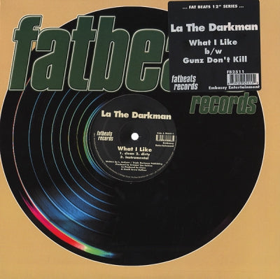 LA THE DARKMAN - What I Like / Gunz Don't Kill