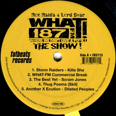 ROC RAIDA / LORD SEAR / SCRAM JONES / DILATED PEOPLES - WHAT! 187FM Where We Don't Give A Fu*k! The Show!