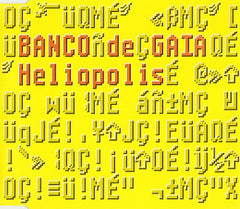 BANCO DE GAIA - Heliopolis (The City Of The Sun Mixes)