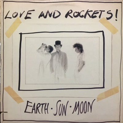LOVE AND ROCKETS - Earth Sun Moon
