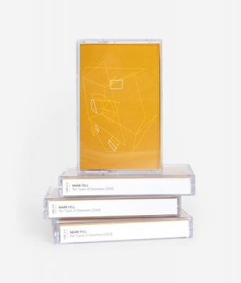 MARK FELL - Ten Types Of Elsewhere