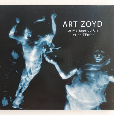 ART ZOYD - Le Mariage Du Ciel Et De L'Enfer