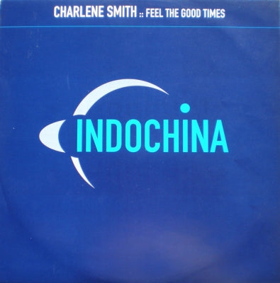 CHARLENE SMITH - Feel The Good Times