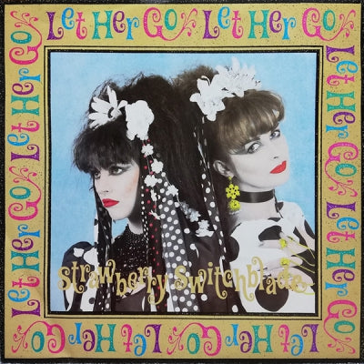 STRAWBERRY SWITCHBLADE - Let Her Go