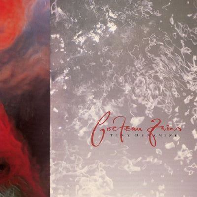 COCTEAU TWINS - Tiny Dynamite