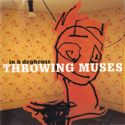 THROWING MUSES - In A Doghouse