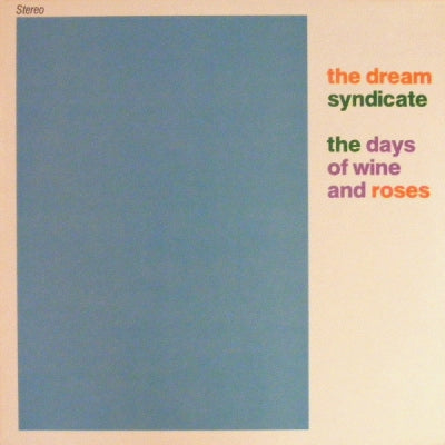 THE DREAM SYNDICATE - The Days Of Wine And Roses