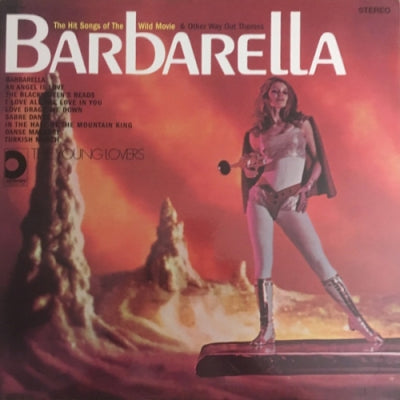 THE YOUNG LOVERS - The Hit Songs Of The Wild Movie Barbarella And Other Way Out Themes