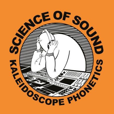 SCIENCE OF SOUND - Kaleidoscope Phonetics