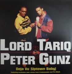 LORD TARIQ & PETER GUNZ - Deja Vu (Uptown Baby)