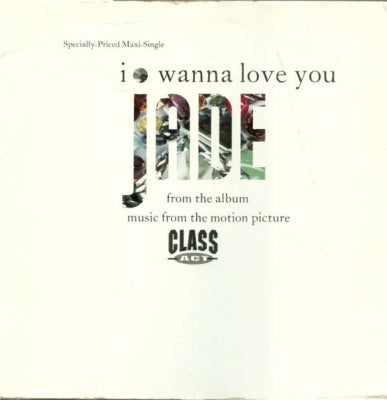 JADE - I Wanna Love You