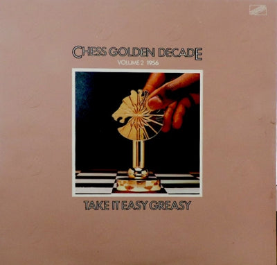 VARIOUS ARTISTS - Chess Golden Decade - Volume 2 1956 - Take It Easy Greasy