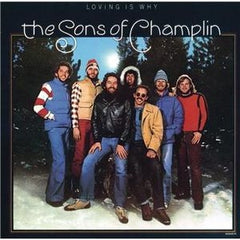 THE SONS OF CHAMPLIN - Loving Is Why