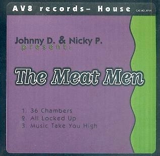 THE MEAT MEN - 36 Chambers / All Locked Up / Music Take You High