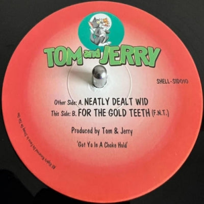 TOM AND JERRY - Neatly Dealt Wid / For The Gold Teeth (F.N.T.)