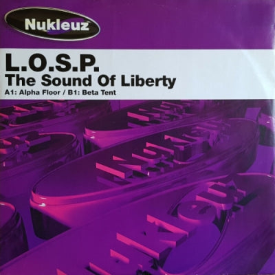 L.O.S.P. - The Sound Of Liberty (Alpha Floor / Beta Tent)