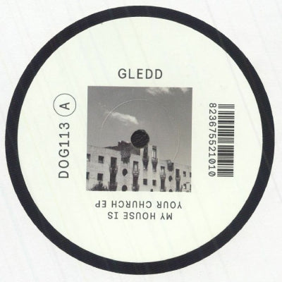 GLEDD - My House Is Your Church EP