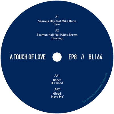 SEAMUS HAJI / GLEDD / OSNER FEATURING MIKE DUNN & KATHY BROWN - A Touch Of Love EP8