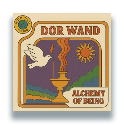 DOR WAND - Alchemy Of Being
