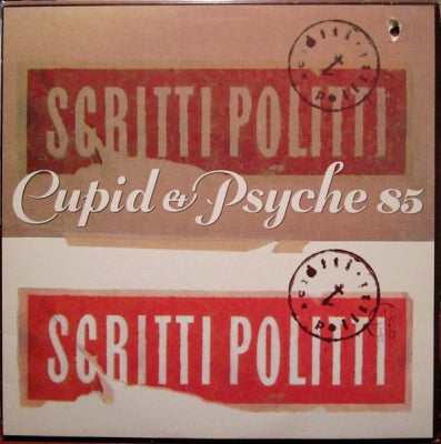 SCRITTI POLITTI - Cupid & Psyche 85