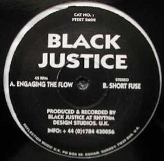 BLACK JUSTICE - Engaging The Flow