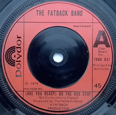 THE FATBACK BAND - (Are You Ready) Do The Bus Stop